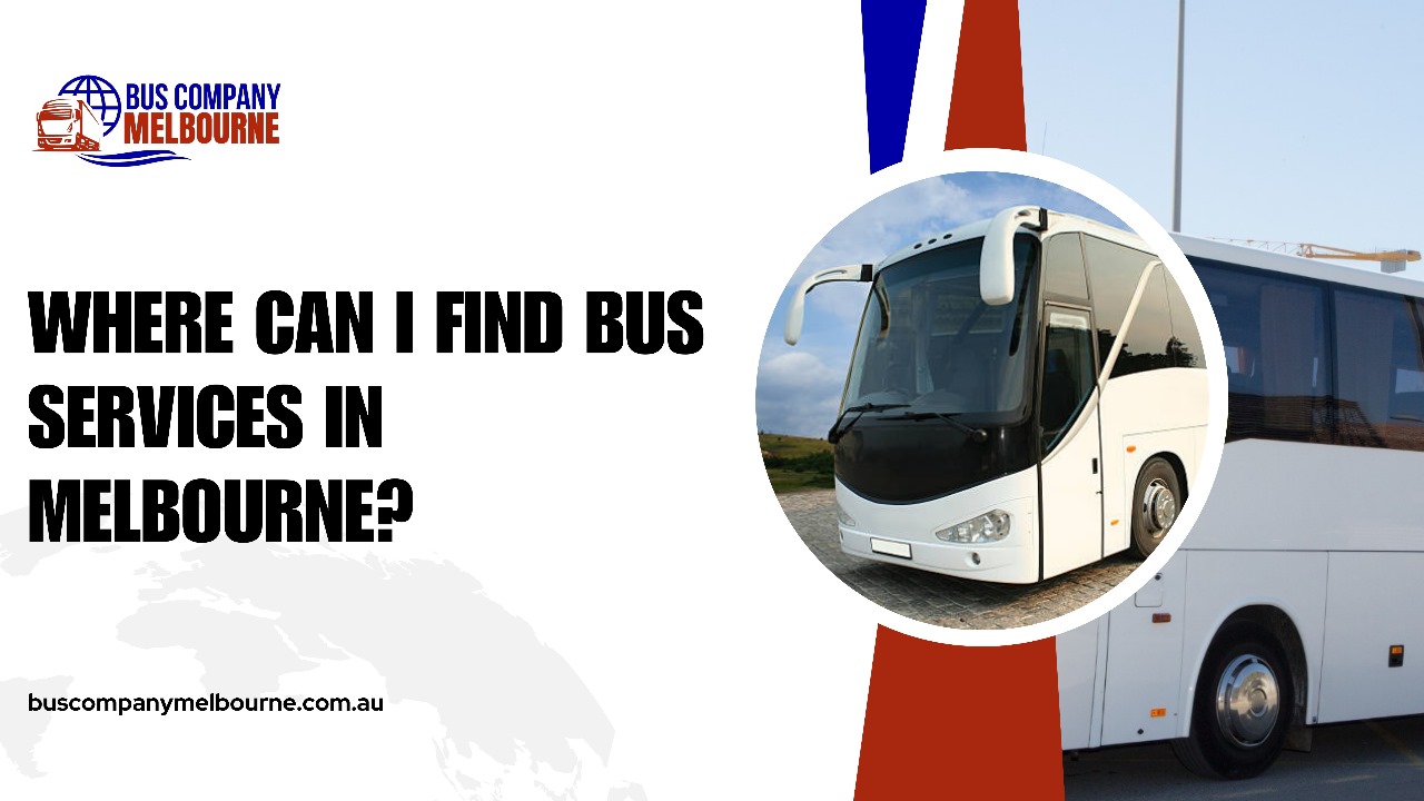 Read more about the article Where Can I Find Bus Services in Melbourne?